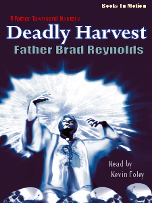 Title details for Deadly Harvest by Brad Reynolds - Available
